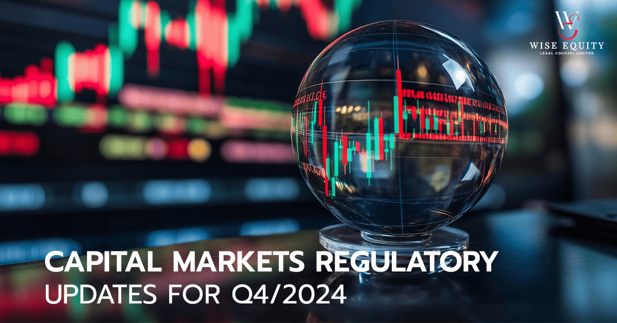 WISE RECAP – CAPITAL MARKETS REGULATORY UPDATES FOR Q4/2024