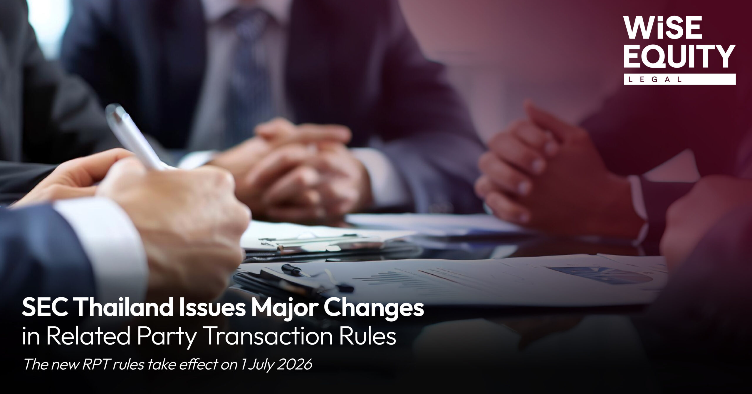SEC Thailand Issues Major Changes in Related Party Transaction Rules