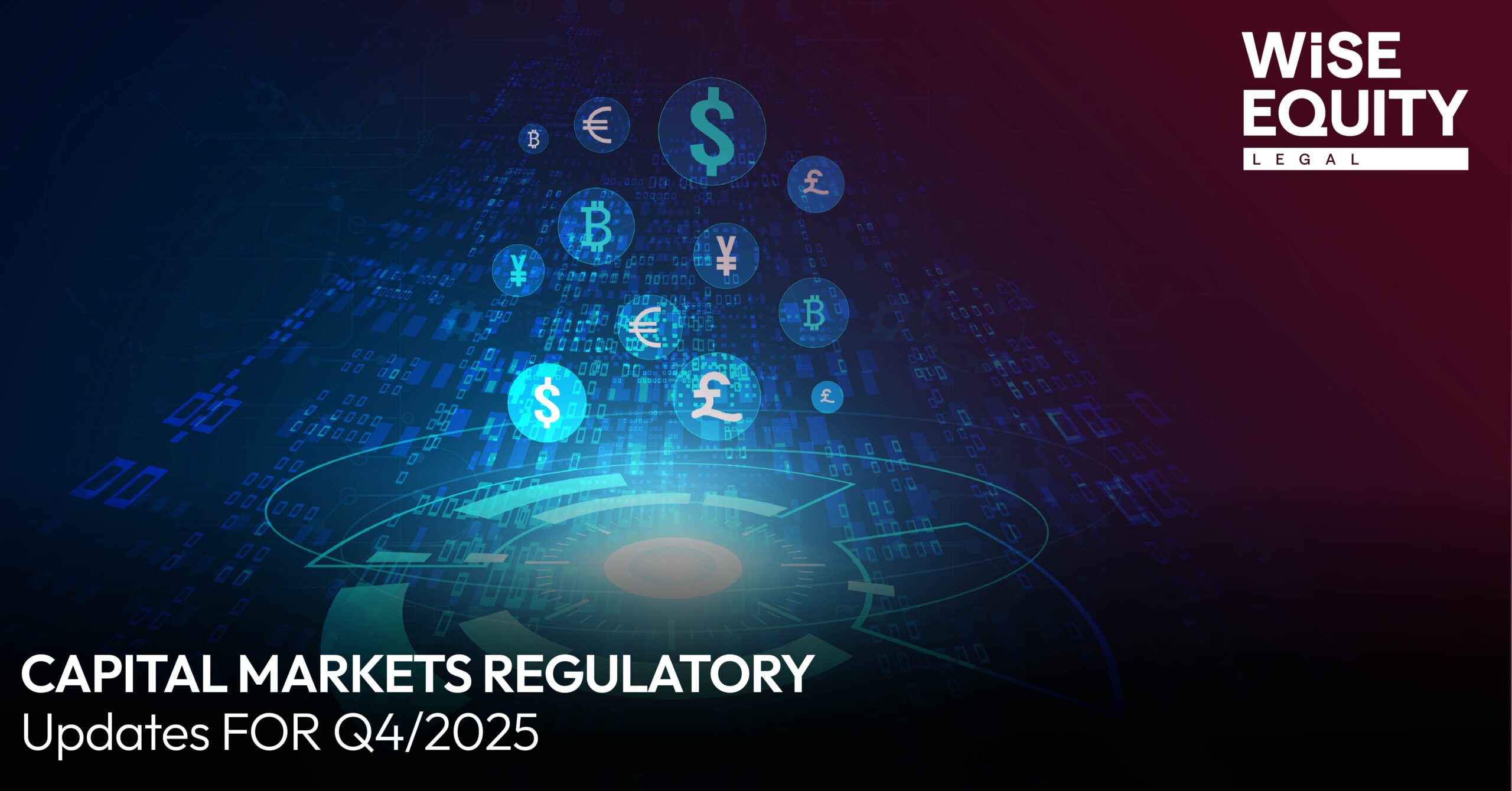 WISE RECAP – CAPITAL MARKETS REGULATORY UPDATES FOR Q4/2025